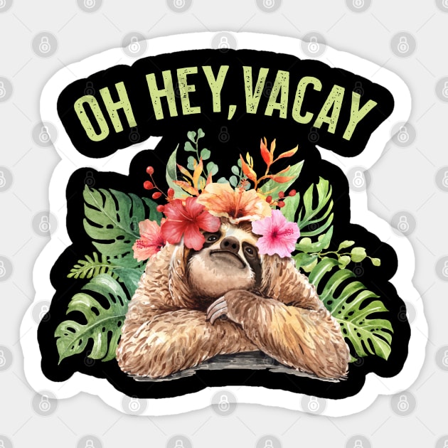 Womens Oh Hey Vacay Souvenir Gift Sticker by grendelfly73